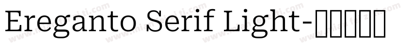 Ereganto Serif Light字体转换